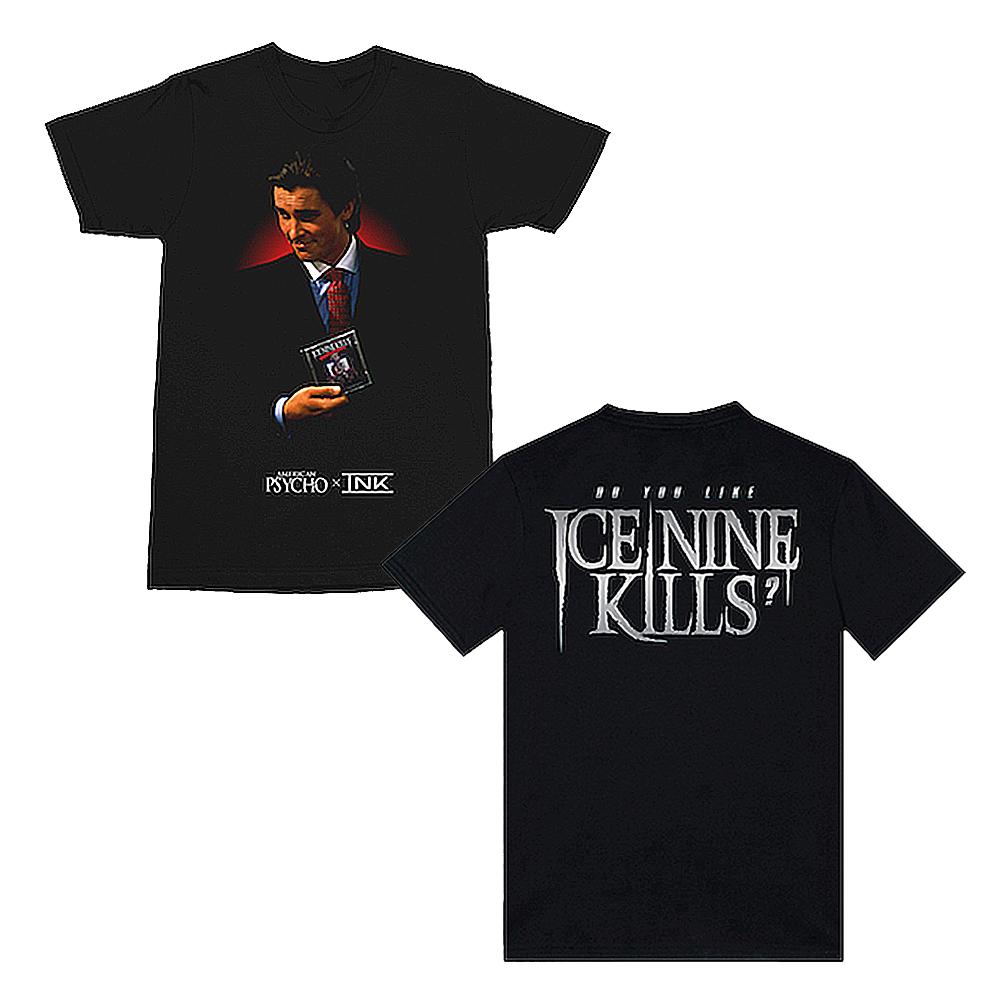 Do You Like Ice Nine Kills? Tee